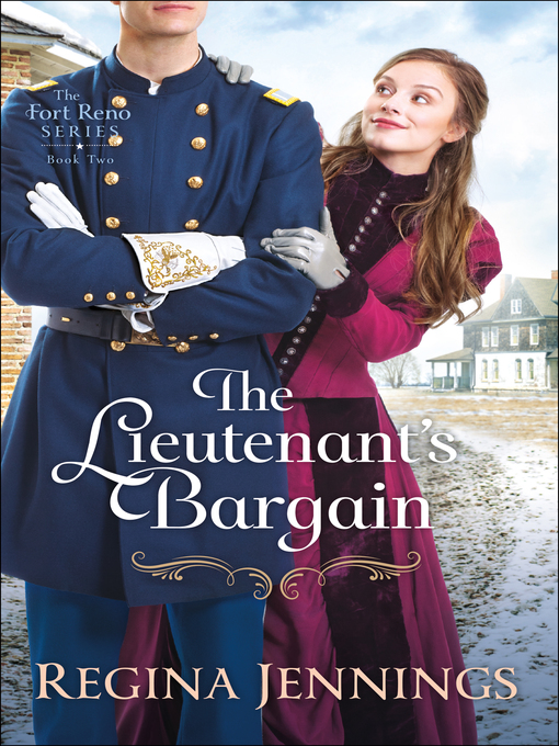 Title details for The Lieutenant's Bargain by Regina Jennings - Wait list